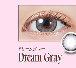 モラクマンスリー ドリームグレーレンズ詳細